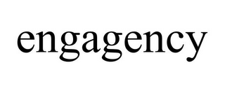ENGAGENCY