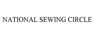 NATIONAL SEWING CIRCLE