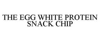 THE EGG WHITE PROTEIN SNACK CHIP