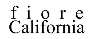 F I O R E  CALIFORNIA