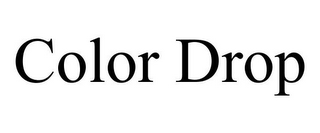 COLOR DROP