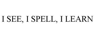 I SEE, I SPELL, I LEARN