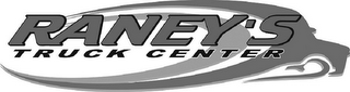 RANEY'S TRUCK CENTER