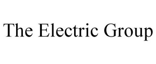 THE ELECTRIC GROUP