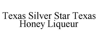 TEXAS SILVER STAR TEXAS HONEY LIQUEUR