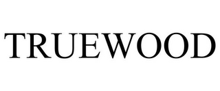 TRUEWOOD