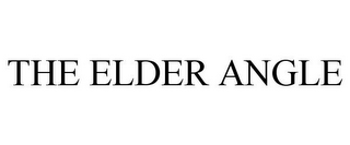 THE ELDER ANGLE