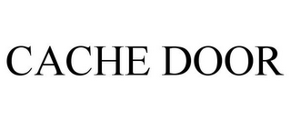 CACHE DOOR
