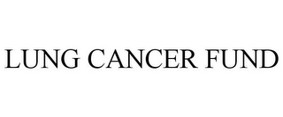 LUNG CANCER FUND