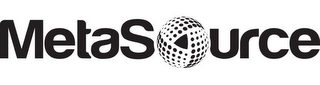 METASOURCE