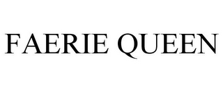 FAERIE QUEEN