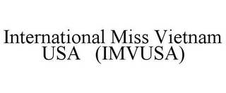 INTERNATIONAL MISS VIETNAM USA (IMVUSA)