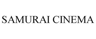 SAMURAI CINEMA