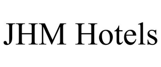 JHM HOTELS