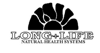 LONG+LIFE NATURAL HEALTH SYSTEMS