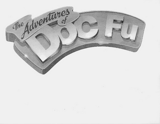 THE ADVENTURES OF DOC FU