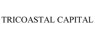 TRICOASTAL CAPITAL
