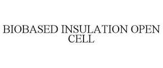 BIOBASED INSULATION OPEN CELL