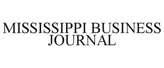 MISSISSIPPI BUSINESS JOURNAL