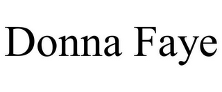 DONNA FAYE
