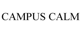 CAMPUS CALM