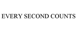 EVERY SECOND COUNTS