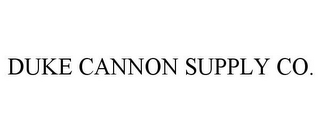 DUKE CANNON SUPPLY CO.