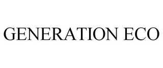GENERATION ECO