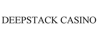 DEEPSTACK CASINO