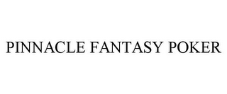 PINNACLE FANTASY POKER