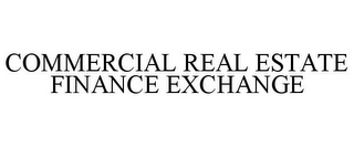 COMMERCIAL REAL ESTATE FINANCE EXCHANGE