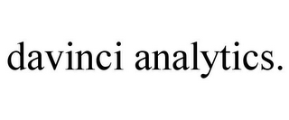 DAVINCI ANALYTICS.