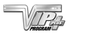 VIP PLUS PROGRAM