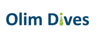 OLIM DIVES