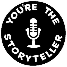 YOU'RE THE STORYTELLER