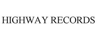 HIGHWAY RECORDS