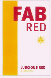 FAB RED LUSCIOUS RED MENDOCINO