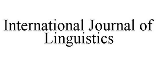 INTERNATIONAL JOURNAL OF LINGUISTICS