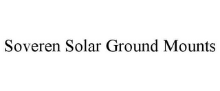 SOVEREN SOLAR GROUND MOUNTS