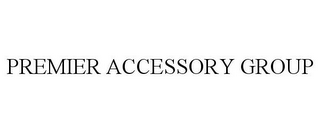 PREMIER ACCESSORY GROUP