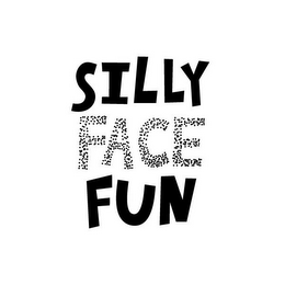 SILLY FACE FUN