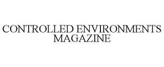 CONTROLLED ENVIRONMENTS MAGAZINE