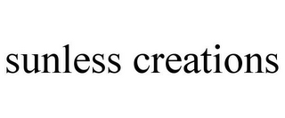 SUNLESS CREATIONS
