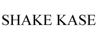 SHAKE KASE