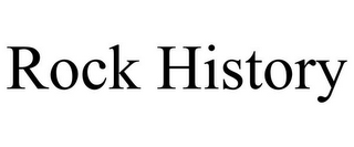 ROCK HISTORY