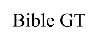 BIBLE GT