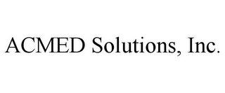 ACMED SOLUTIONS, INC.