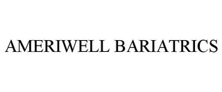 AMERIWELL BARIATRICS