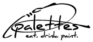 PALETTES EAT. DRINK. PAINT.