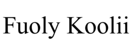 FUOLY KOOLII